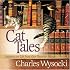 Cat Tales: Snippets on Life from Our Favorite Felines