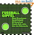 Fu�ballgipfel: 3 CDs: Manni Breuckman...