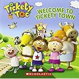 Tickety Toc: Welcome to Tickety Town