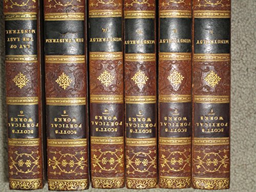 The Poetical Works of Sir Walter Scott Set Volumes 1, 2, 3, 4, 5, 6