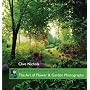 The Art of Flower & Garden Photography