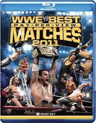 Best Pay Per View Matches of 2011 [Blu-ray]