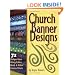 Church Banner Designs: 72 Unique Ideas Using Calico, Batik & Other Cotton Prints