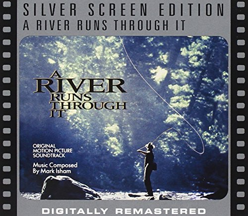 A River Runs Through It Mark Isham