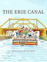The Erie Canal The Erie Canal
