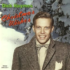 Christmas Wishes by Dick Haymes (Audio CD - 2002)