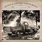 Tell Someone. Kenny & Amanda Smith Band Tracks: Shoutin' Time, Someday Soon, Mary Had A Little Boy, Steppin On The Clouds, Angels Calling At My Door, One More Change, Lord, I Know Why, I've Got More To Go To Heaven For, Free Indeed, A Great Big Hand, Till I Get Home, I Can't Sit Down, Tell Someone How Precious He Is