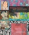 Mixed-Media Self-Portraits: Inspiration & Techniques