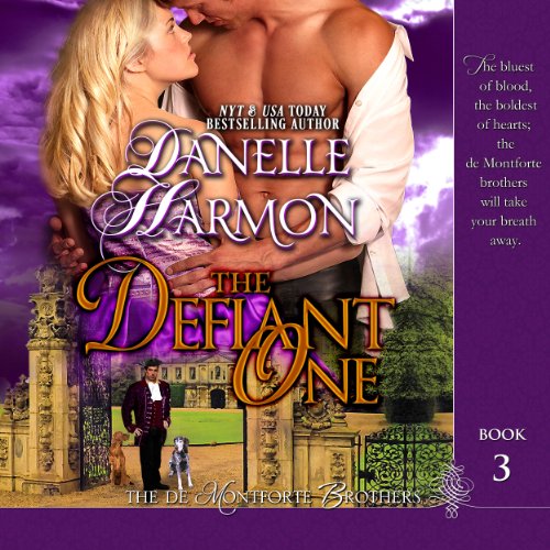 The Defiant One: The De Montforte Brothers, Book 3 The Defiant One: The De Montforte Brothers, Book 3