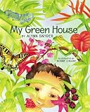 My Green House: The Story of a Rainforest