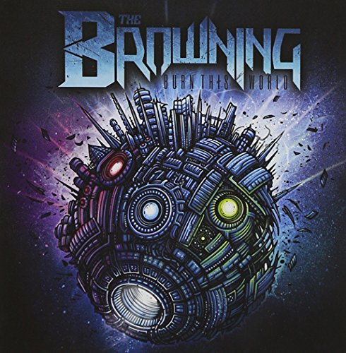 The Browning - Burn This World - Zortam Music
