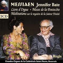 Messiaen: Organ Works - Livre d'Orgue / Messe de la Pentecote / Meditations sur le mystere de la Sainte Trinite