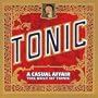 A Casual Affair: The Best of Tonic (Deluxe Edition CD/DVD)