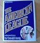 The American League (An Illustrated History)