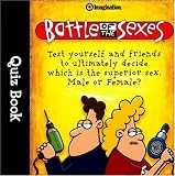 Battle of the Sexes Quiz Book (Quiz Books): Test Yourself and Friends to Ultimately Decide Which Is the Superior Sex, Male or Female? (Quiz Books)