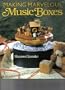 Making Marvelous Music Boxes