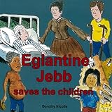 Eglantyne Jebb saves the children