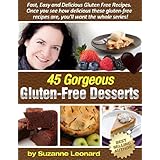 45 Gorgeous Gluten-Free Desserts (Fast, Easy and Delicious Gluten-Free Recipes)