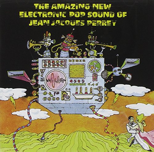 Jean-Jacques Perrey - The Amazing New Electronic Pop Sound Of Jean Jacques Perreyã¿ - Zortam Music