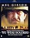 We Were Soldiers