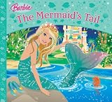 The Mermaid s Tail (Barbie Story Library)