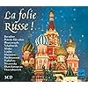 La Folie Russe (La Folle Journ�e De Nantes - 3 CD)