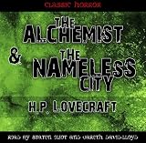 The Alchemist & the Nameless City (Classic Horror)