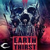 Earth Thirst: The Arcadian Conflict, Book 1 | [Mark Teppo]