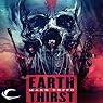 Earth Thirst: The Arcadian Conflict, Book 1