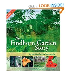Findhorn Garden Story: A Brand New Colour Edition of the Black & White Classic