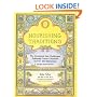 Nourishing Traditions:  The Cookbook that Challenges Politically Correct Nutrition and the Diet Dictocrats