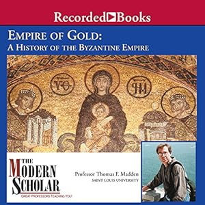 A History of the Byzantine Empire - Thomas F. Madden
