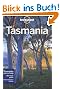 Tasmania: Regional Guide (Lonely Planet Tasmania)