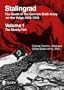 Stalingrad: The Death of the German Sixth Army on the Volga, 1942-1943: Volume 1: The Bloody Fall Volume 2: The Brutal Winter