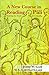A New Course in Reading Pali: Entering the Word of the Buddha