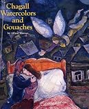 Chagall Watercolors and Gouaches