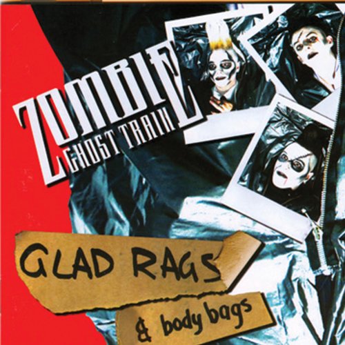 Zombie Ghost Train - Glad Rags & Body Bags - Zortam Music