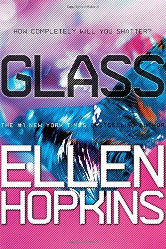 Glass (Crank Trilogy) by Ellen Hopkins (2013-08-06)