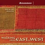 Walking from East to West: God in the Shadows | [Ravi Zacharias, R. S. B. Sawyer]