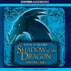 Shadow of the Dragon, Part 1: Kira (Unabridged)