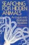 Searching for Hidden Animals: An Inquiry into Zoological Mysteries