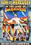Son of Hercules in the Land of Darkness