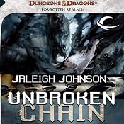 Unbroken Chain: A Forgotten Realms Novel, Book 1 | Jaleigh Johnson