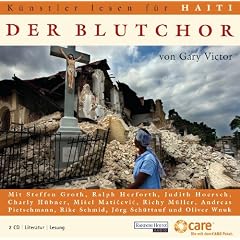 K�nstler lesen f�r Haiti - Der Blutchor