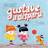 Gustave a disparu