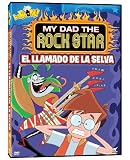 My Dad the Rockstar: El Llamado De La Selva