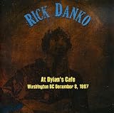 Live at Dylan's Cafe, Washington D.C., December 1987 by Rick Danko