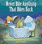 Never Bite Anything That Bites Back: The Sixteenth Shermans Lagoon Collection (Sherman's Lagoon Collections)