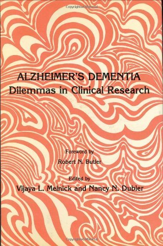 Alzheimer's Dementia: Dilemmas in Clinical Research (Contemporary Issues in Biomedicine, Ethics, and Society)