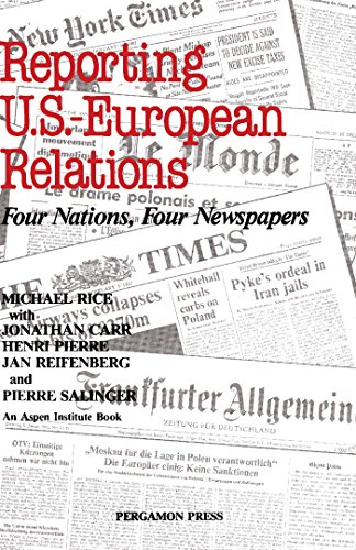 Reporting U.S.-European Relations: Four Nations, Four Newspapers